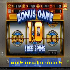 spotify games like receiptify